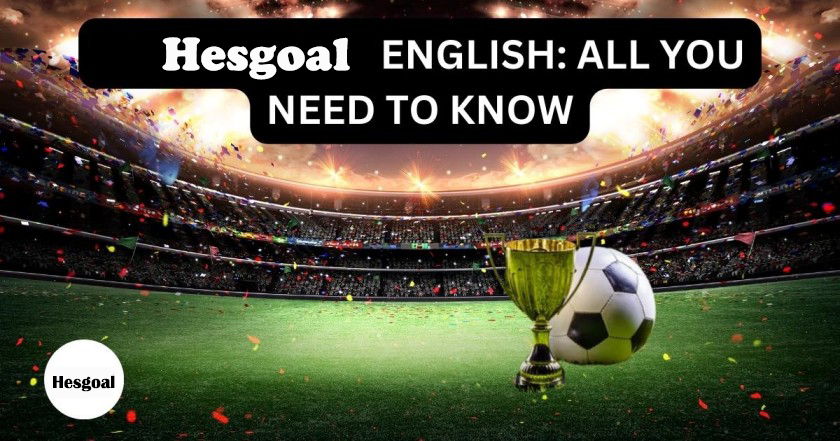  Hesgoal Football Live English 